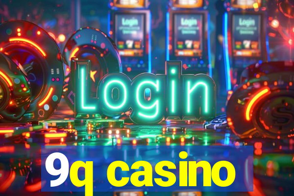 9q casino